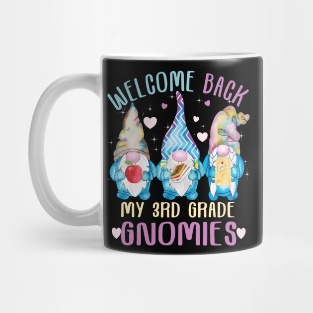 Welcome Back my 3rd grade gnomies..Back to school cute Gift by DODG99